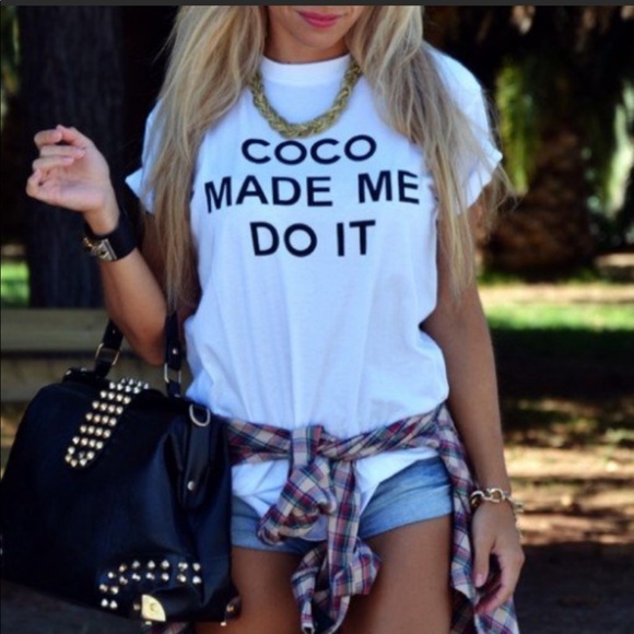 Classic Woman Tops - “Coco Made Me Do It” - NOT FOR SALE